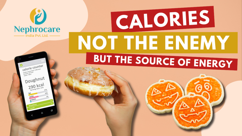 Calories: Not the enemy but the source of energy