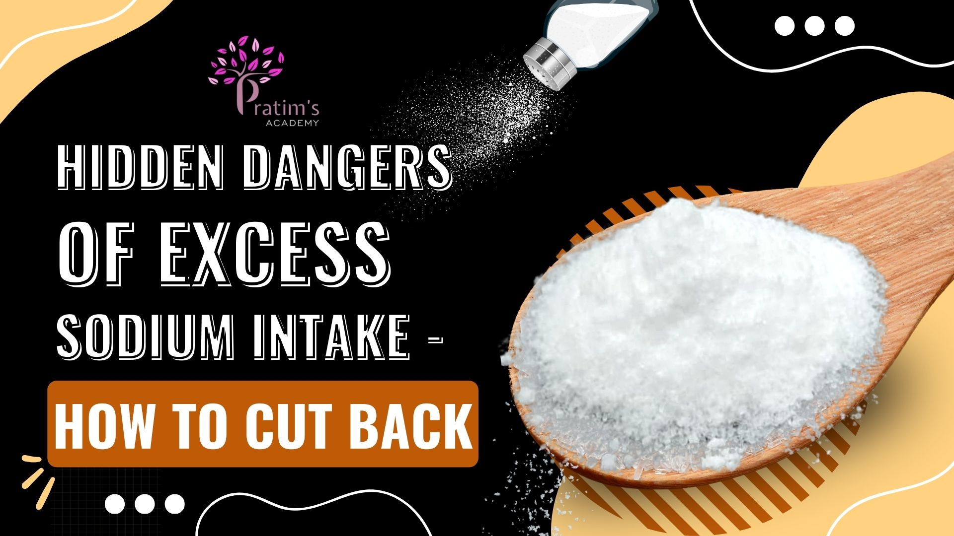 Hidden Dangers of Excess Sodium Intake How To Cut Back